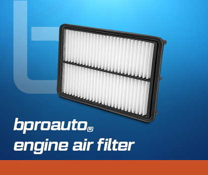 BPROAUTO ENGINE AIR FILTER REPLACEMENT